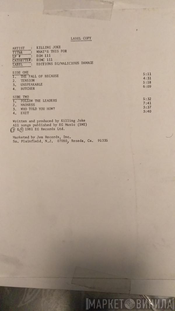  Killing Joke  - What's This For...!