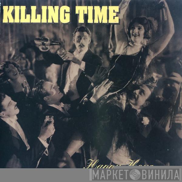 Killing Time - Happy Hour
