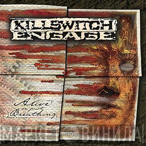  Killswitch Engage  - Alive Or Just Breathing