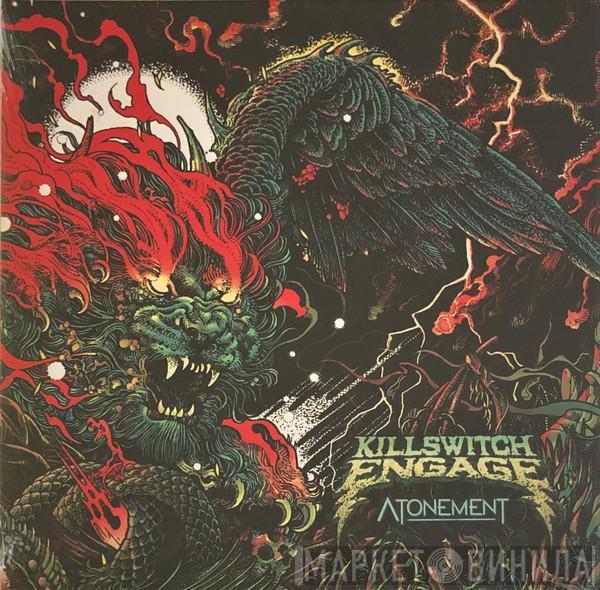  Killswitch Engage  - Atonement