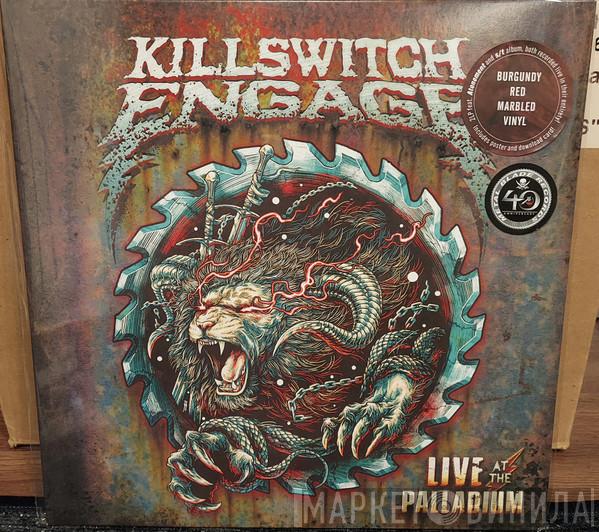  Killswitch Engage  - Live At The Palladium