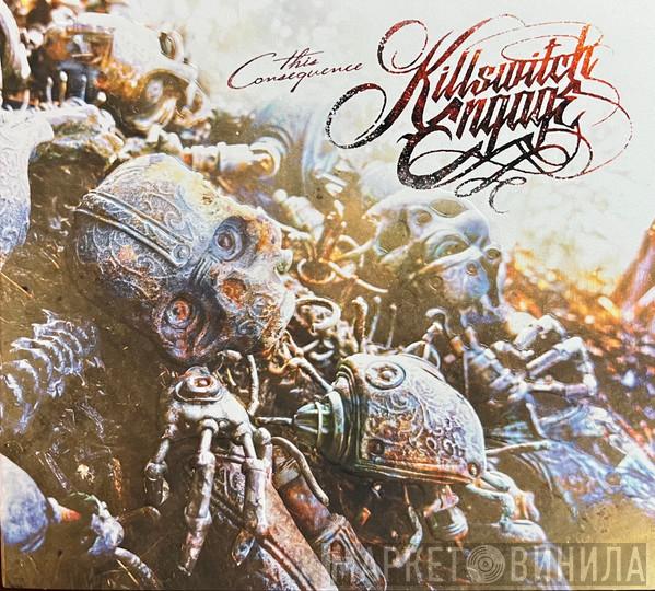 Killswitch Engage - This Consequence