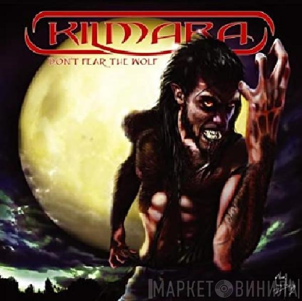 Kilmara - Don't Fear The Wolf