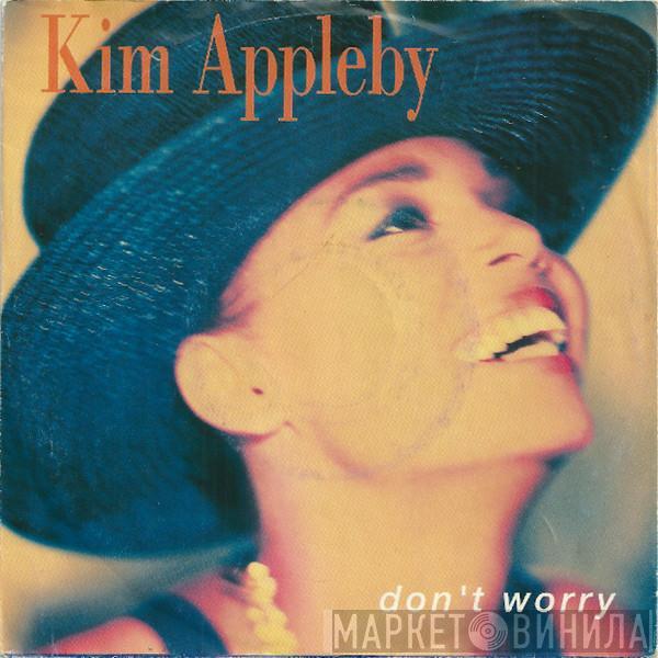  Kim Appleby  - Don't Worry