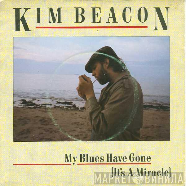 Kim Beacon - My Blues Have Gone (It's A Miracle)