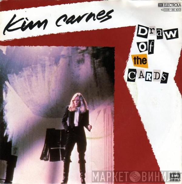  Kim Carnes  - Draw Of The Cards