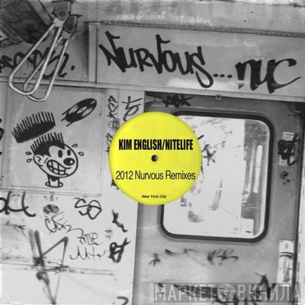  Kim English  - Nitelife (2012 Nurvous Remixes)