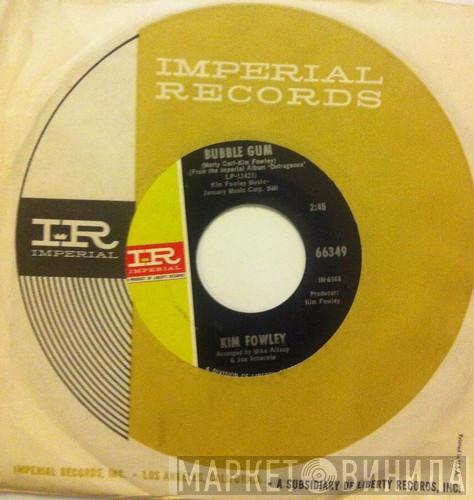 Kim Fowley  - Bubble Gum / Wildfire