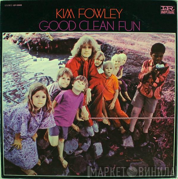  Kim Fowley  - Good Clean Fun
