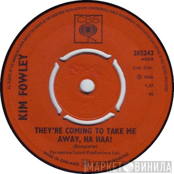  Kim Fowley  - They're Coming To Take Me Away, Ha Haa!