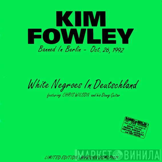 Kim Fowley  - White Negroes In Deutschland
