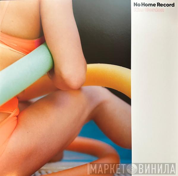  Kim Gordon  - No Home Record