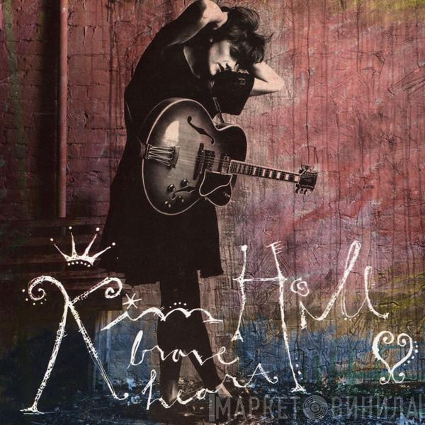 Kim Hill  - Brave Heart