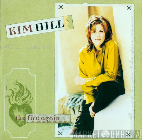 Kim Hill  - The Fire Again