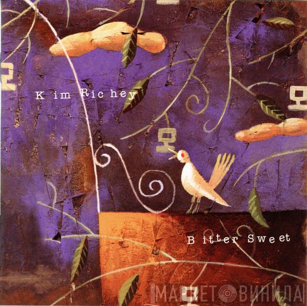 Kim Richey - Bitter Sweet