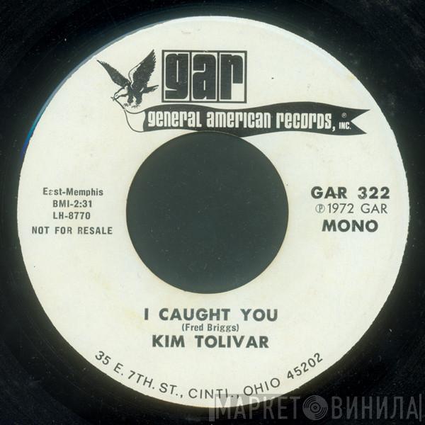 Kim Tolliver - I Caught You