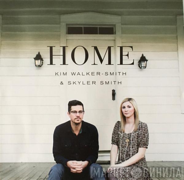 Kim Walker-Smith, Skyler Smith - Home