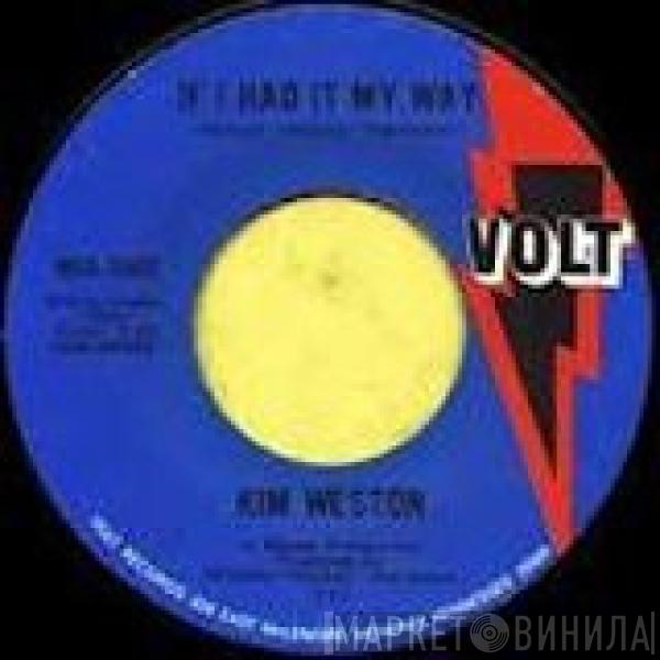  Kim Weston  - If I Had It My Way / Gonna Be Alright