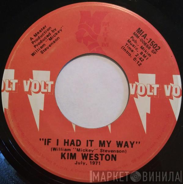  Kim Weston  - If I Had It My Way