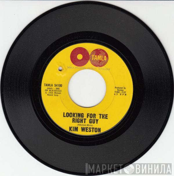  Kim Weston  - Looking For The Right Guy