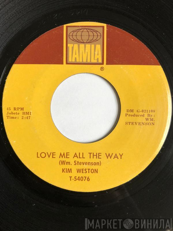 Kim Weston - Love Me All The Way