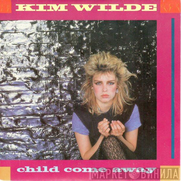 Kim Wilde - Child Come Away