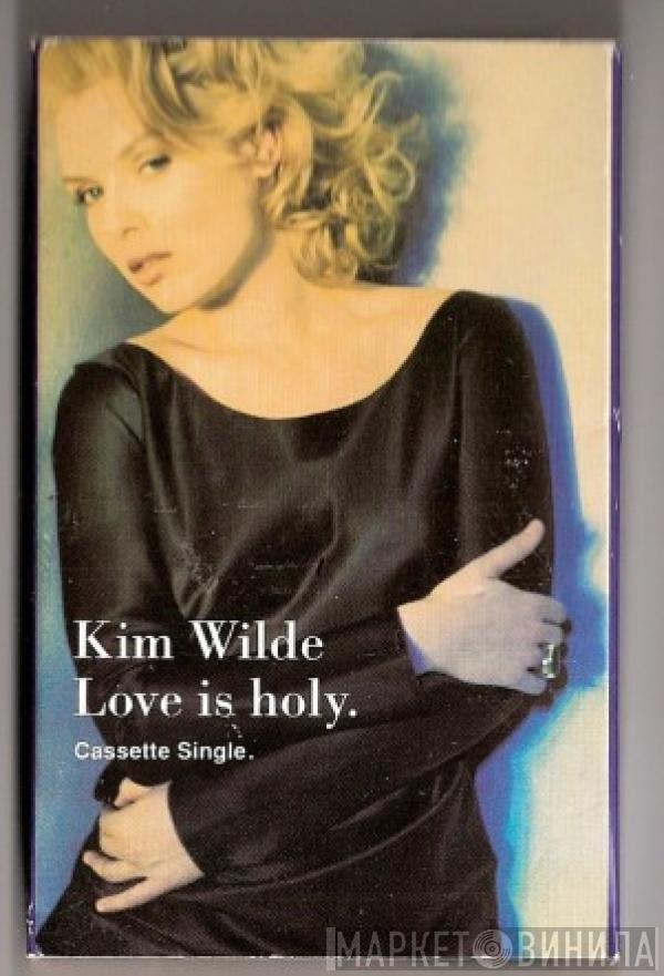  Kim Wilde  - Love Is Holy
