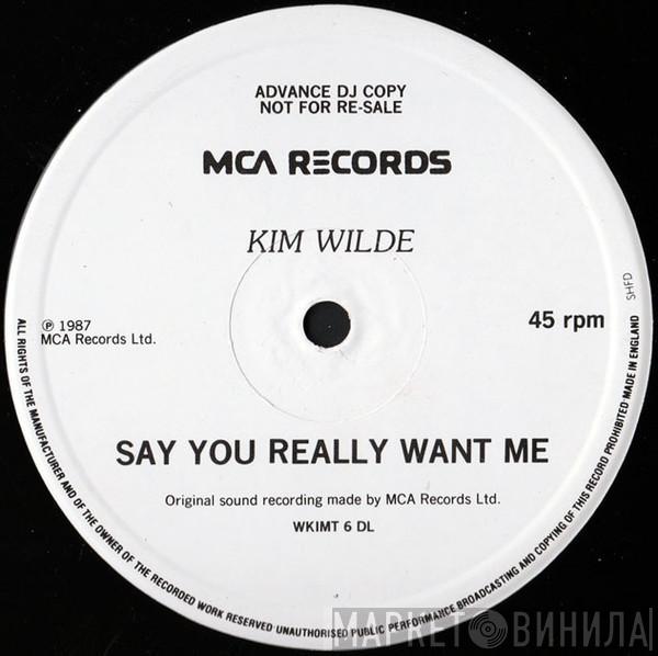 Kim Wilde - Say You Really Want Me