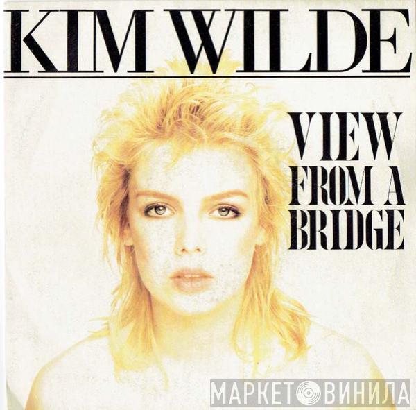  Kim Wilde  - View From A Bridge