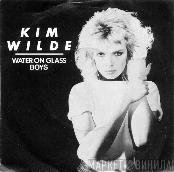 Kim Wilde - Water On Glass / Boys