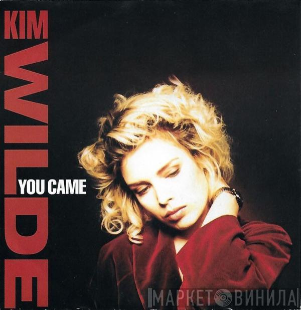  Kim Wilde  - You Came