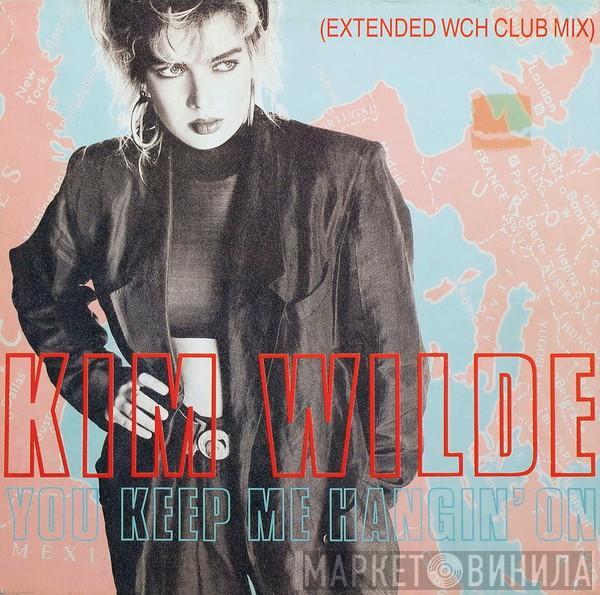  Kim Wilde  - You Keep Me Hangin' On (Extended WCH Club Mix)