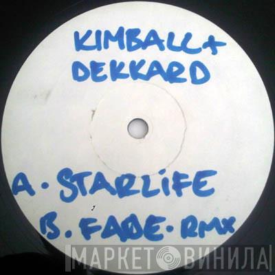 Kimball & Dekkard - Starlife