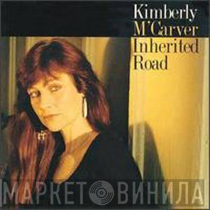 Kimberly M'Carver - Inherited Road