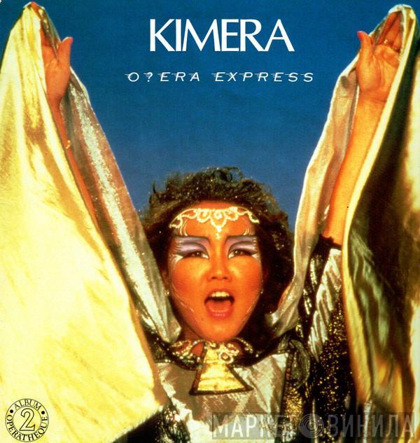 Kimera   - O?era Express