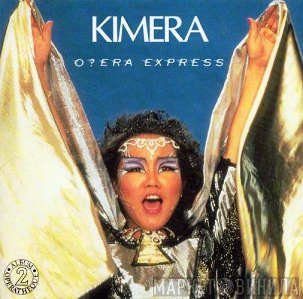  Kimera   - O?era Express