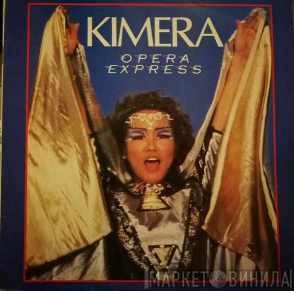  Kimera   - Opera Express