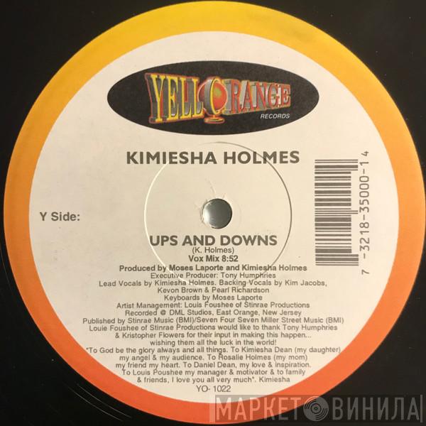Kimiesha Holmes - Ups And Downs