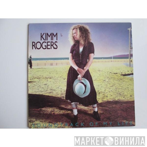 Kimm Rogers - Soundtrack Of My Life