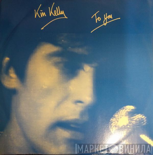 Kin Kelly - To You