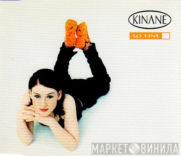 Kinane - So Fine