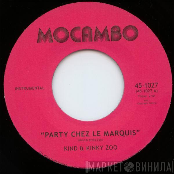 Kind & Kinky Zoo - Party Chez Le Marquis / Kinky Regards