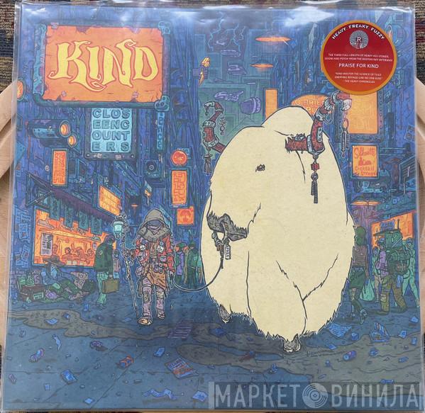 Kind  - Close Encounters