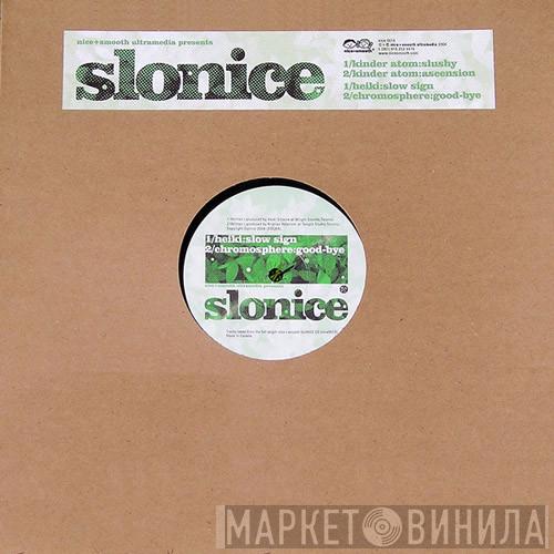 Kinder Atom, Heiki Sillaste, Chromosphere - Slonice