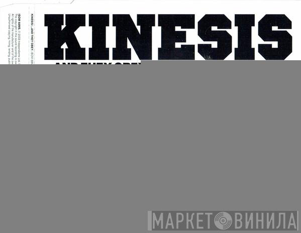 Kinesis  - ... And They Obey