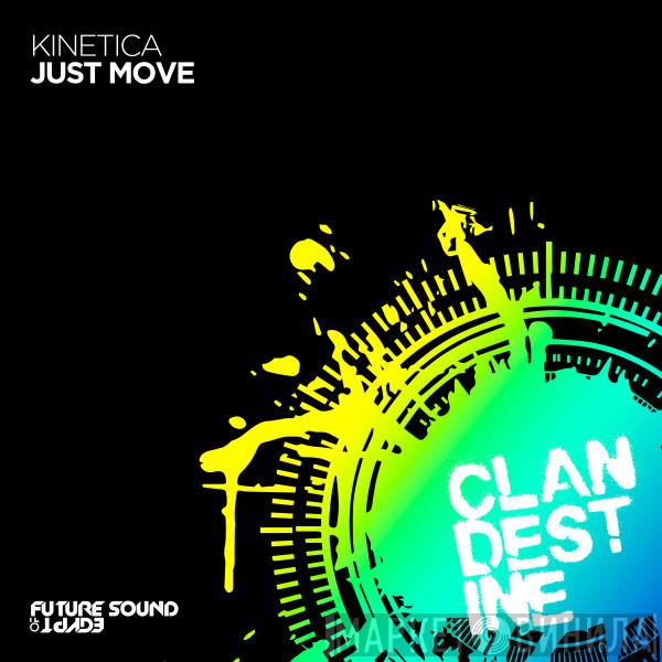  Kinetica   - Just Move