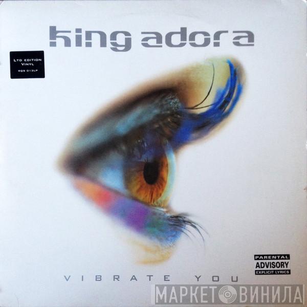  King Adora  - Vibrate You