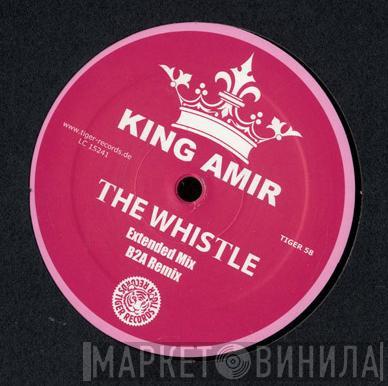 King Amir - The Whistle