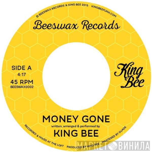 King Bee  - Money Gone / Money Gone (Smoove Remix)