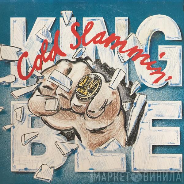  King Bee  - Cold Slammin'